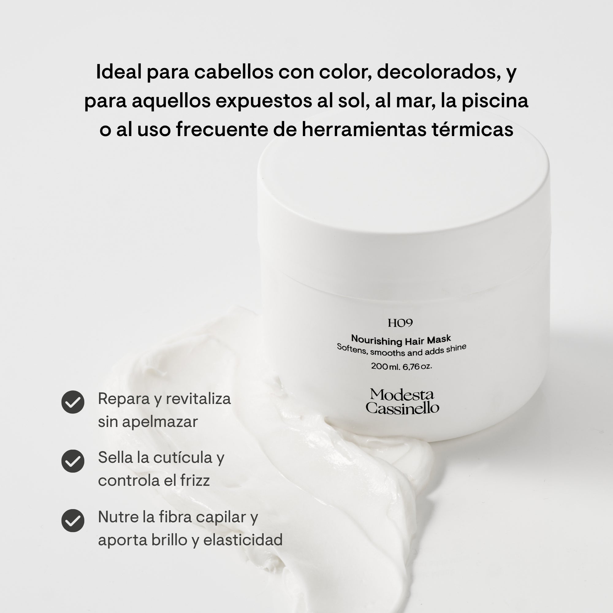 Mascarilla capilar nutritiva H09 de Modesta Cassinello con su textura, ideal para cabellos teñidos, decolorados o expuestos al calor, repara y revitaliza sin apelmazar, sella la cutícula y controla el frizz